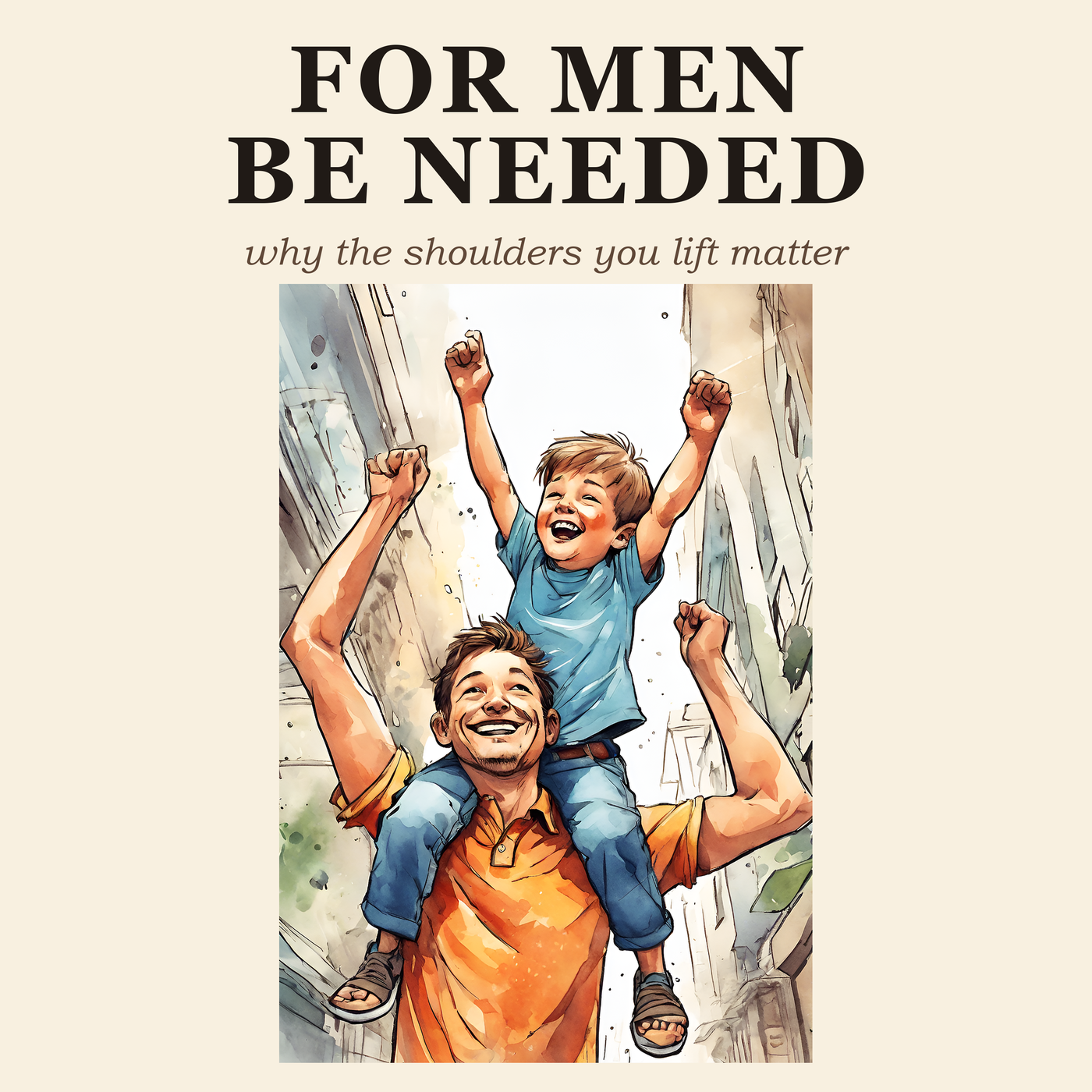 For Men: Be Needed cover